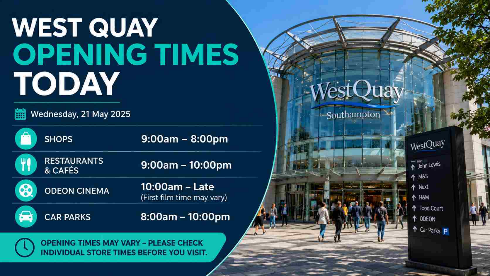 West Quay Opening Times Today